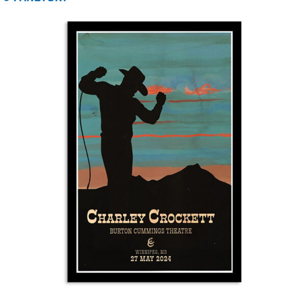 Charley Crockett May 27 2024 Winnipeg Mb Poster