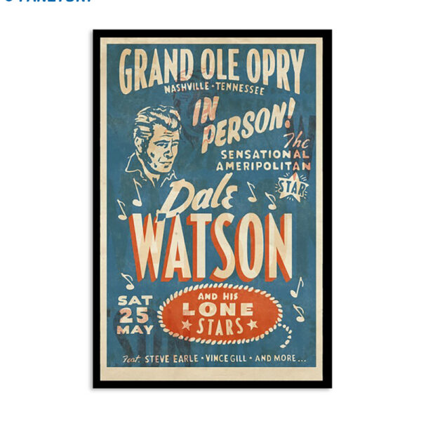 Dale Watson Grand Ole Opry Show Nashville Tn May 25 2024 Poster