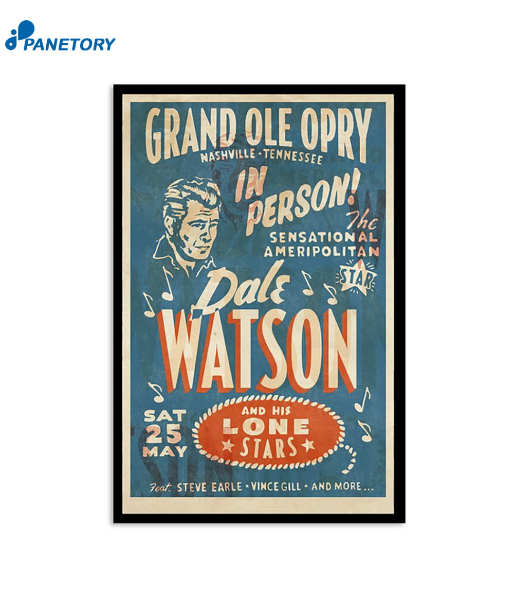Dale Watson Grand Ole Opry Show Nashville Tn May 25 2024 Poster 2 Dale Watson Grand Ole Opry Show Nashville Tn May 25 2024 Poster
