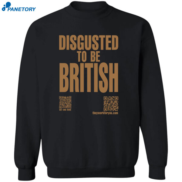 Disgusted To Be British Shirt 2