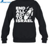 End All Aid To Israel Shirt 1