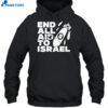 End All Aid To Israel Shirt 2