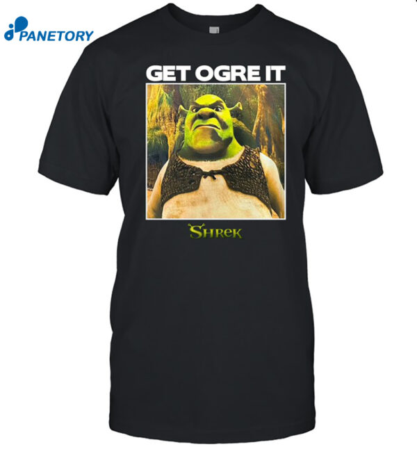 Get Ogre It Shrek Shirt