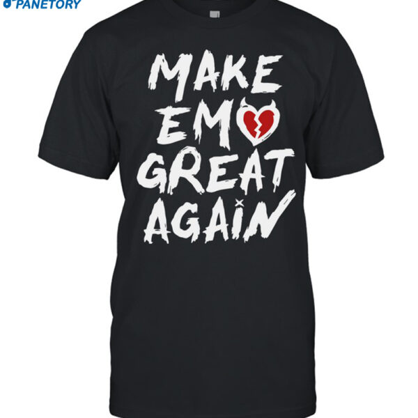 Make Emo Great Again Shirt