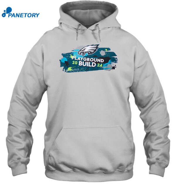 Philadelphia Eagles 2024 Playground Build Shirt2