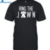 Ring The Jawn Shirt