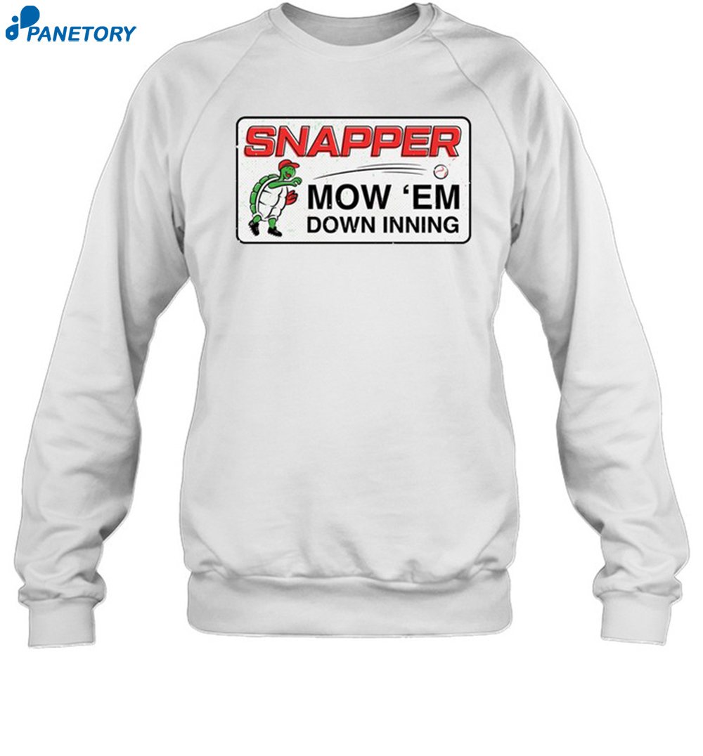Snapper Mow 'em Down Inning Shirt 6 Snapper Mow 'em Down Inning Shirt 1