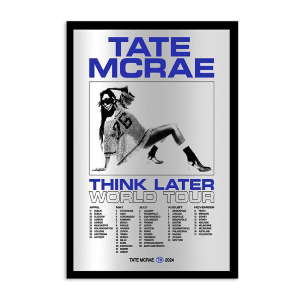 Tate Mcrae Think Later World Tour 2024 Poster