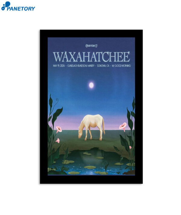Waxahatchee Gundlach Bundschu Winery Amphitheater Sonoma CA May 19th 2024 Poster
