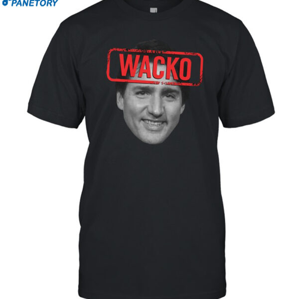 Wacko Trudeau Shirt
