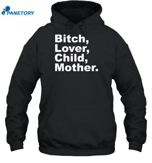 Bitch Lover Child Mother Shirt 2