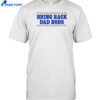 Bring Back Dad Bods Shirt