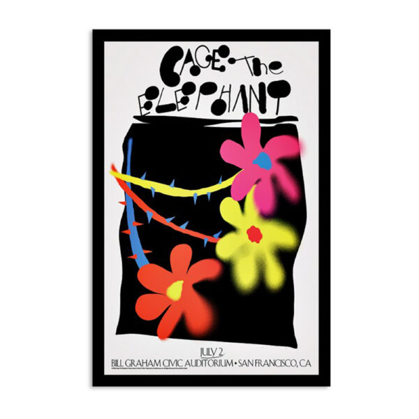 Cage The Elephant Bill Graham Civic Auditorium San Francisco CA July 2 2024 Poster