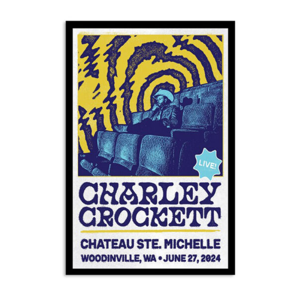 Charley Crockett Chateau Ste. Michelle Winery Woodinville WA June 27 2024 Poster