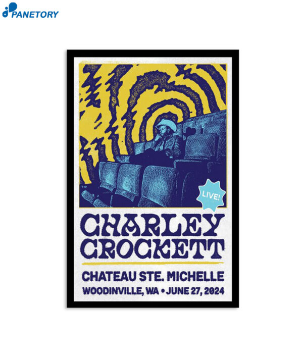 Charley Crockett Chateau Ste. Michelle Winery Woodinville WA June 27 2024 Poster