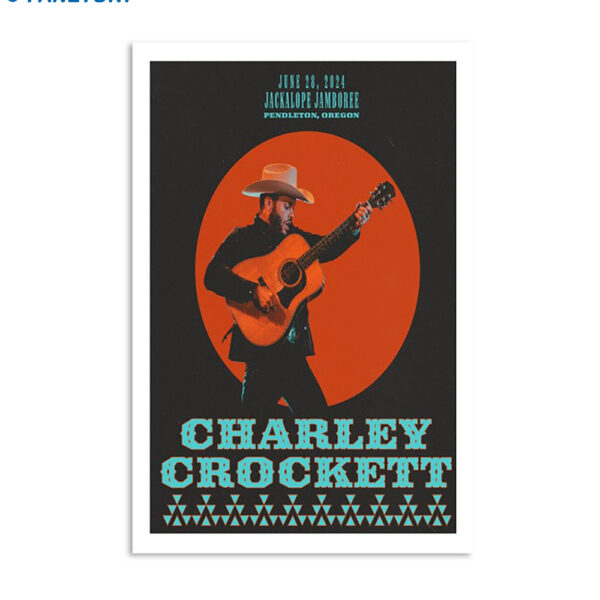 Charley Crockett Jun 28 2024 Jackalope Jamboree Pendleton OR Poster