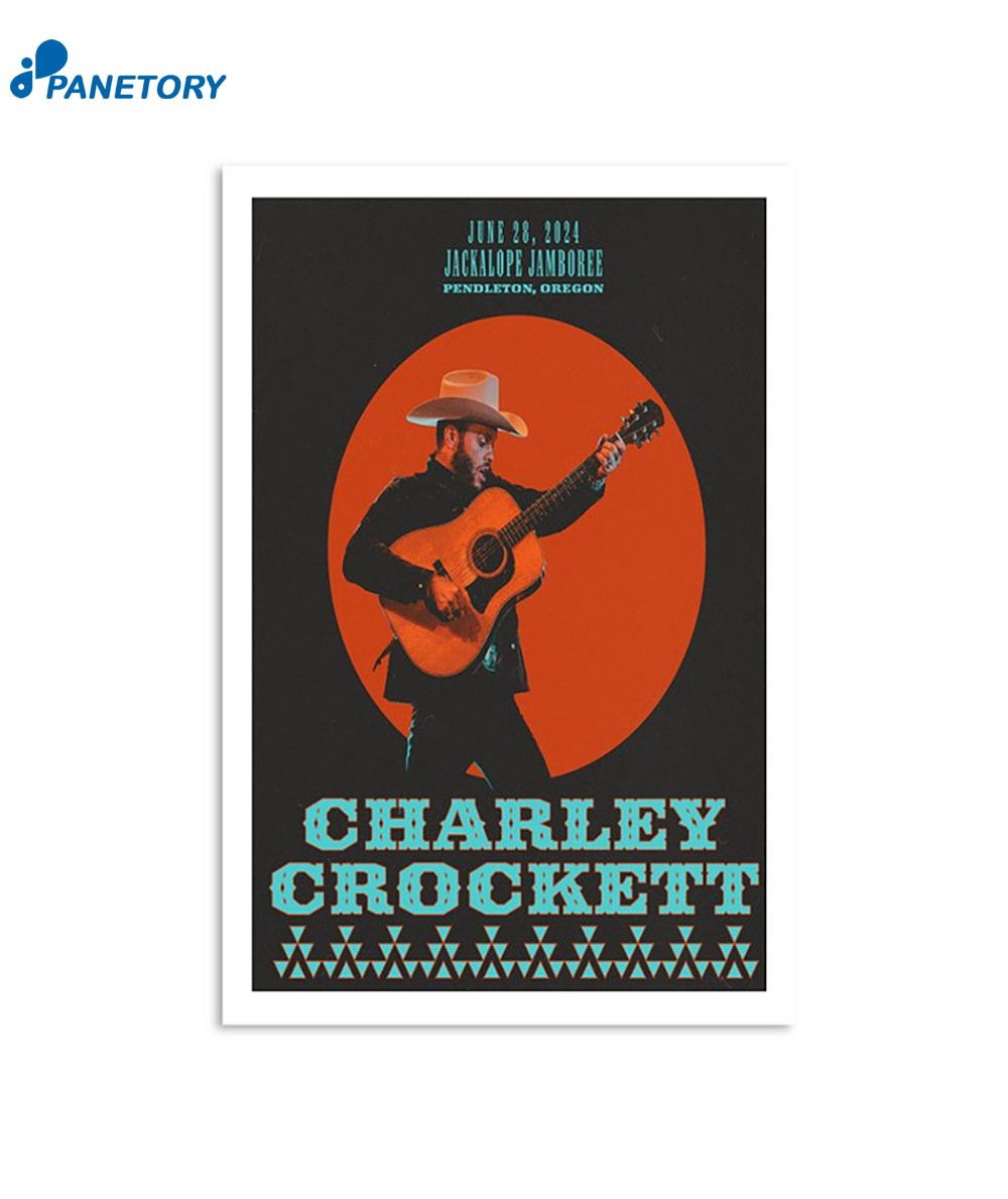Charley Crockett Jun 28 2024 Jackalope Jamboree Pendleton OR Poster 2 Charley Crockett Jun 28 2024 Jackalope Jamboree Pendleton Or Poster