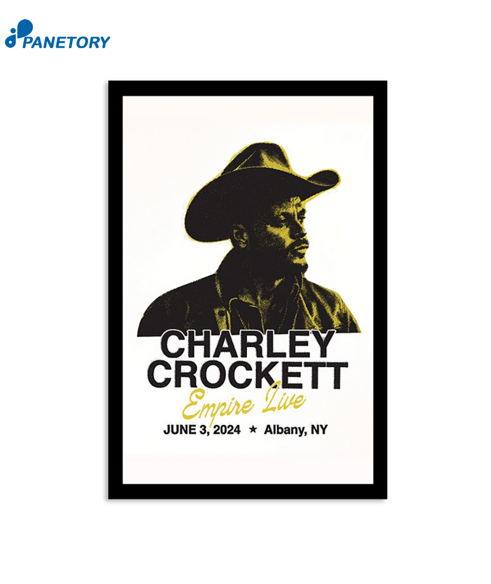 Charley Crockett Jun 3 2024 Empire Live In Albany Ny Poster 2 Charley Crockett Jun 3 2024 Empire Live In Albany Ny Poster