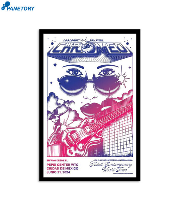 Chromeo Pepsi Center Wtc Mexico City June 21 2024 Poster
