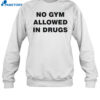 Colson Baker Wearing No Gym Allowed In Drugs Shirt 1