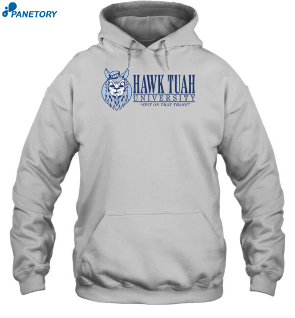 Hawk Tuah University Shirt 2