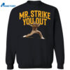 Jeremiah Estrada Mr. Strike You Out Shirt 1