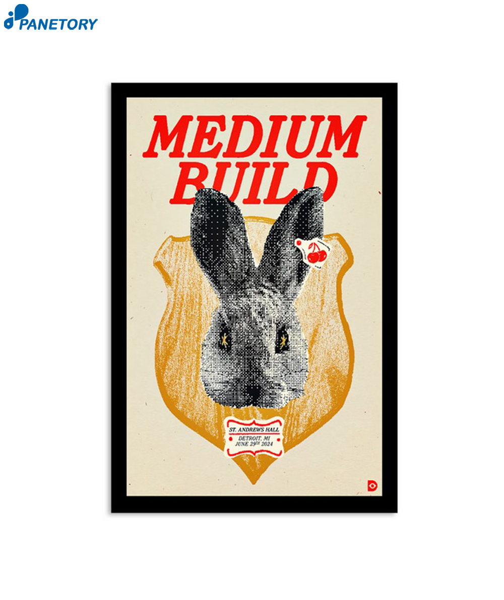 Medium Build Saint Andrew's Hall In Detroit Mi Jun 29 2024 Poster 2 Medium Build Saint Andrew's Hall In Detroit Mi Jun 29 2024 Poster