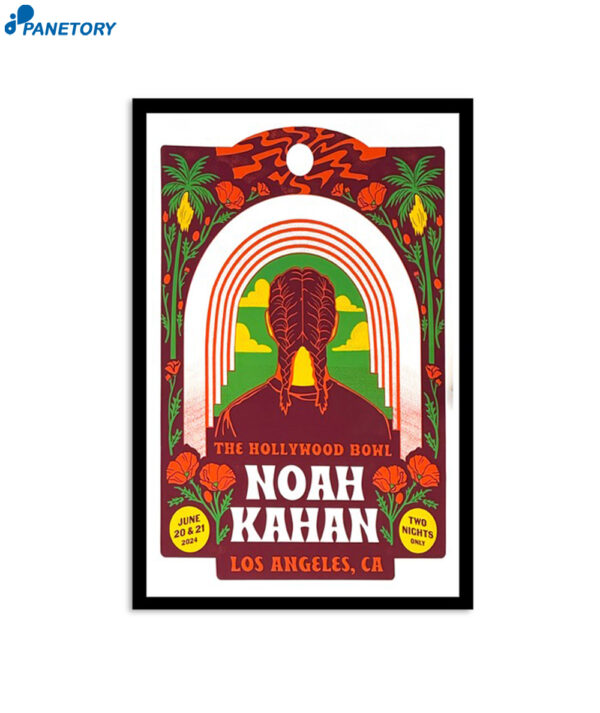 Noah Kahan The Hollywood Bowl Los Angeles Ca June 20-21 2024 Poster