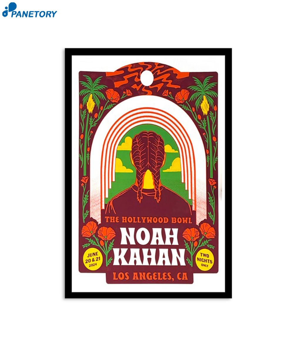 Noah Kahan The Hollywood Bowl Los Angeles Ca June 20-21 2024 Poster 2 Noah Kahan The Hollywood Bowl Los Angeles Ca June 20-21 2024 Poster