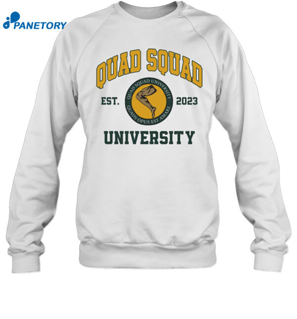 Quad Squad University Shirt 1