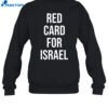 Red Card For Israel Shirt 1