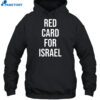 Red Card For Israel Shirt 2
