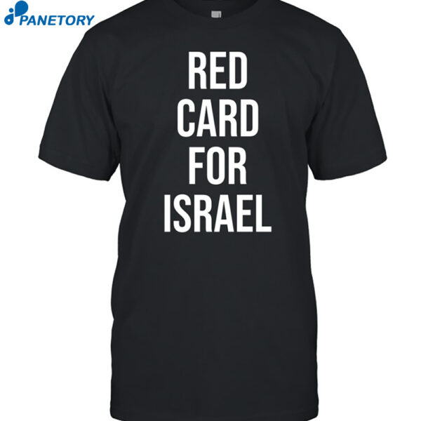 Red Card For Israel Shirt