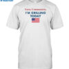 Sorry Communists I'm Grilling Today Shirt