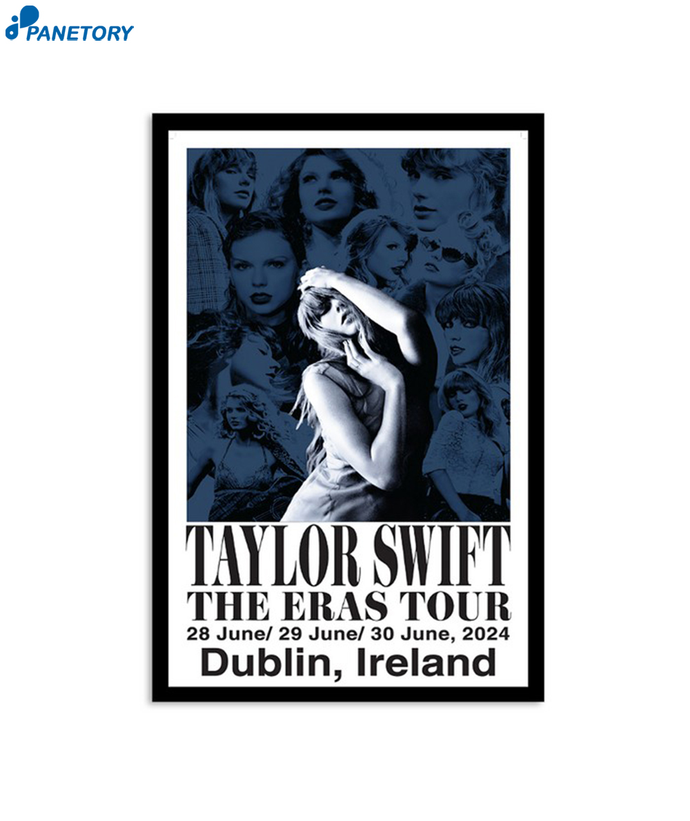 Taylor Swift The Eras Tour In Dublin Ireland June 28 29 & 30 2024 Poster 2 Taylor Swift The Eras Tour In Dublin Ireland June 28 29 & 30 2024 Poster