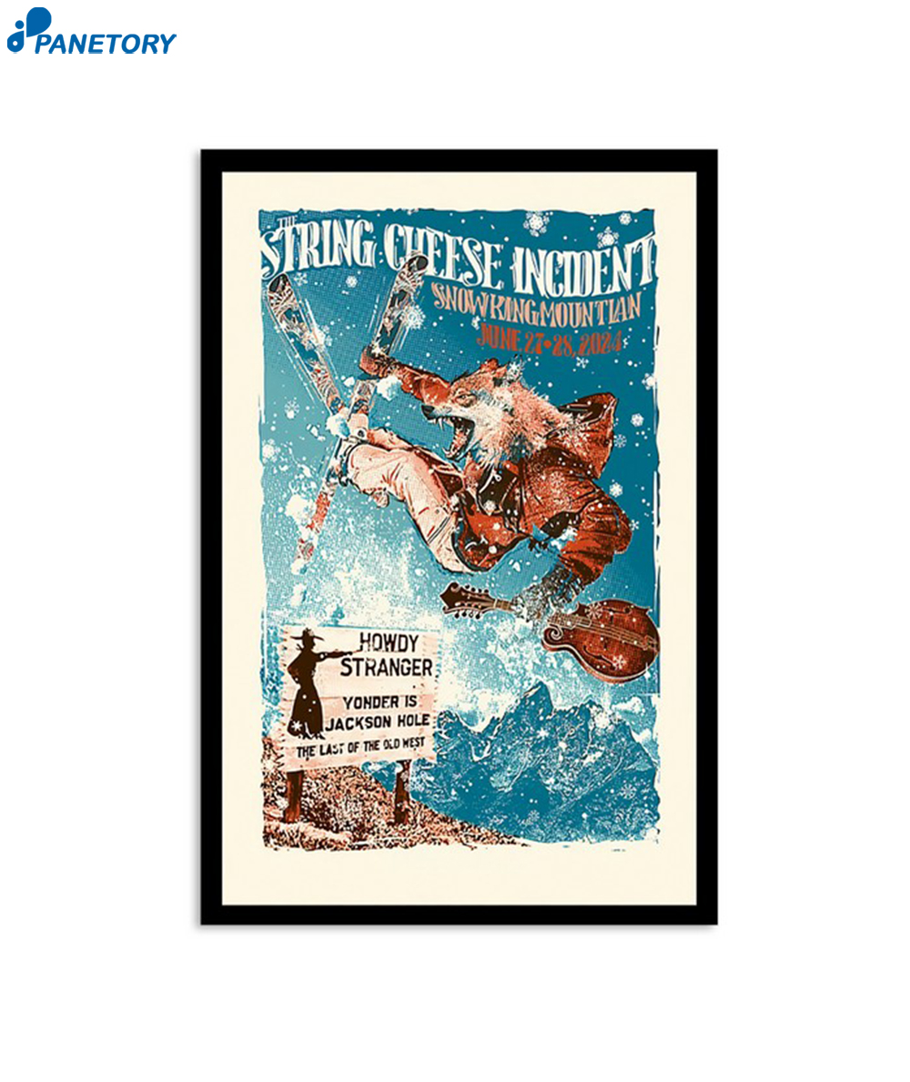 The String Cheese Incident Snow King Mountain Jackson WY June 27 2024 Poster 2 The String Cheese Incident Snow King Mountain Jackson Wy June 27 2024 Poster