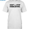 Jayson Tatum Don’t Stop Disbelieving Shirt