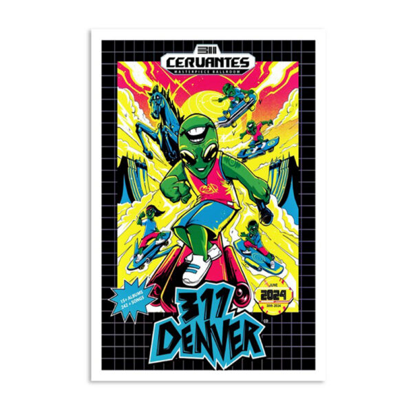 311 Cervantes Masterpiece Ballroom June 30 2024 Denver Co Poster