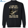 A Good Kick In The Balls Will Solve Your Gender Confusion Clint Eastwood Shirt 2