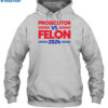 Alex Cole Prosecutor Vs Felon 2024 Kamala Harris Shirt 2