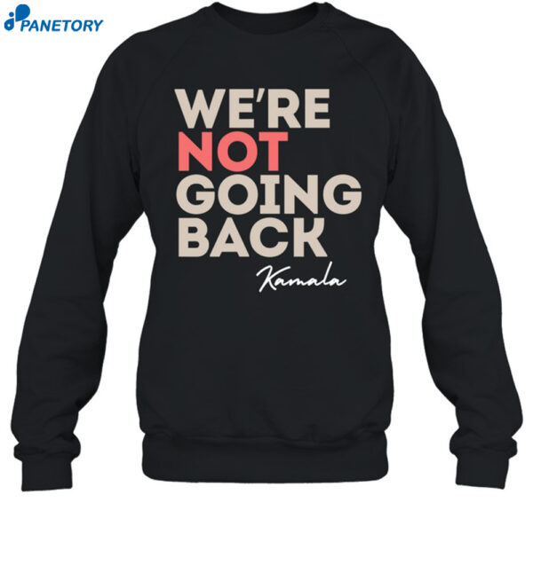 Alex Cole We're Not Going Back Kamala Shirt 1