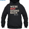 Alex Cole We're Not Going Back Kamala Shirt 2