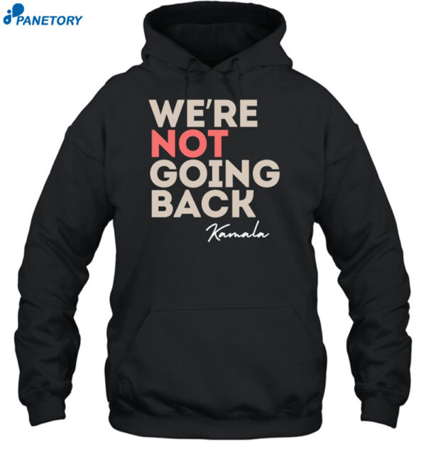 Alex Cole We're Not Going Back Kamala Shirt 2