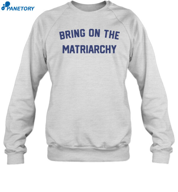 Bitter Southerner Bring On The Matriarchy '24 Shirt 1