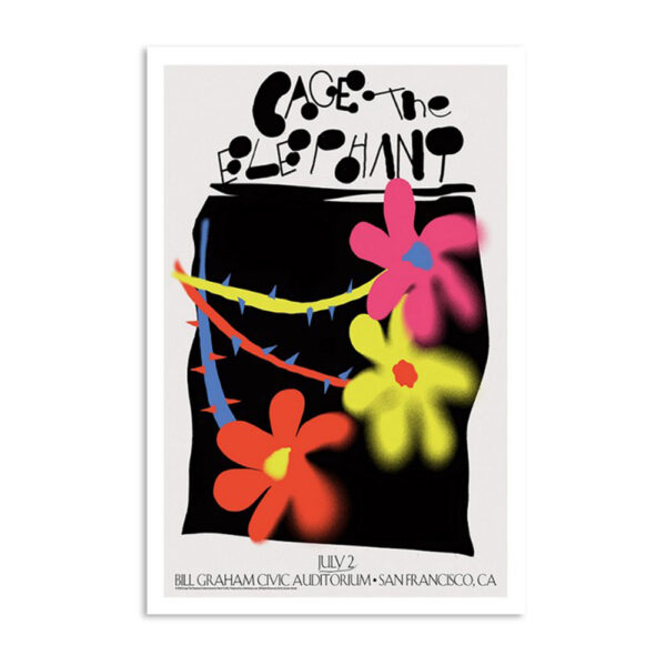 Cage The Elephant Bill Graham Civic Auditorium San Francisco CA July 2 2024 Poster
