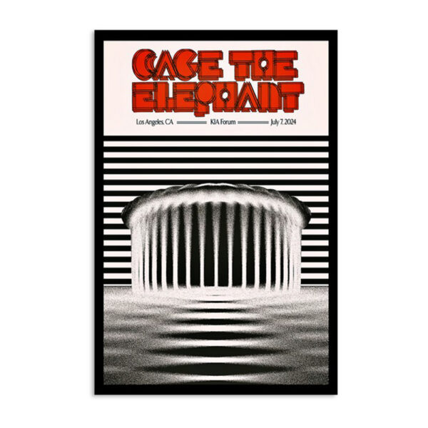 Cage The Elephant July 7 2024 Kia Forum Los Angeles Ca Poster