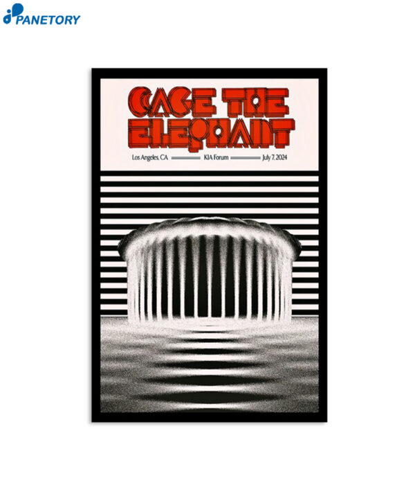 Cage The Elephant July 7 2024 Kia Forum Los Angeles Ca Poster