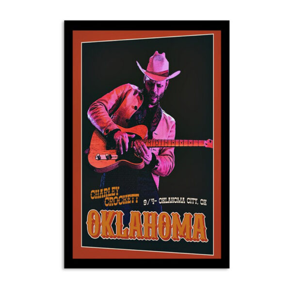 Charley Crockett Sep 4 2024 The Criterion Oklahoma City Ok Poster