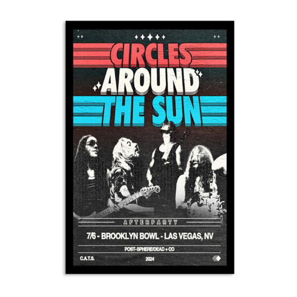 Circles Around The Sun Brooklyn Bowl Las Vegas Nv Jul 6 2024 Poster