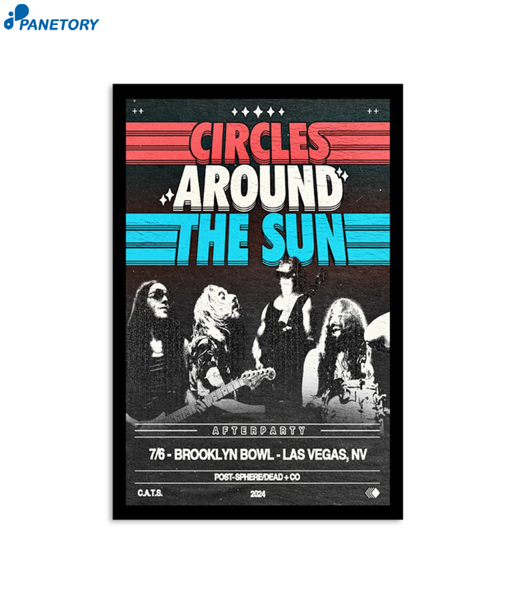 Circles Around The Sun Brooklyn Bowl Las Vegas Nv Jul 6 2024 Poster 2 Circles Around The Sun Brooklyn Bowl Las Vegas Nv Jul 6 2024 Poster